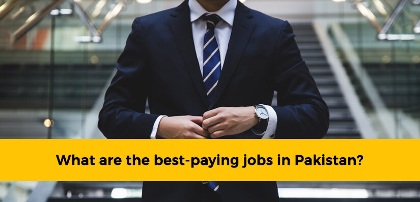What are the best paying jobs in Pakistan
