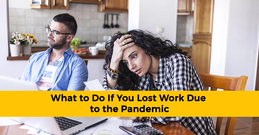 6 Guidelines to Follow If You Lost Job Due to The Pandemic