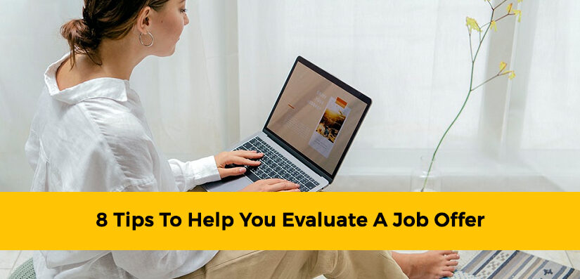 8 Tips to Help You Evaluate a Job Offer