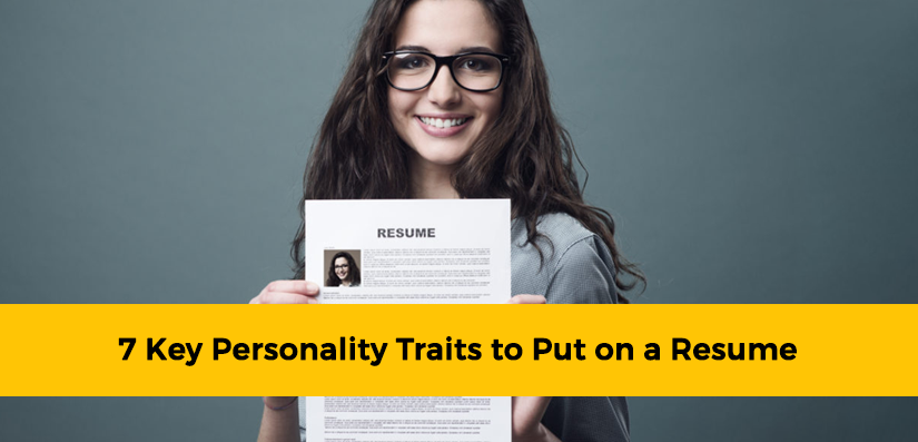 7 Key Personality Traits to Put on a Resume