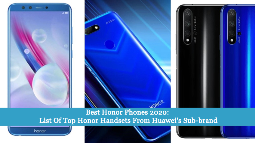 Best Honor Phones 2020: List Of Top Honor Handsets From Huawei's Sub-brand
