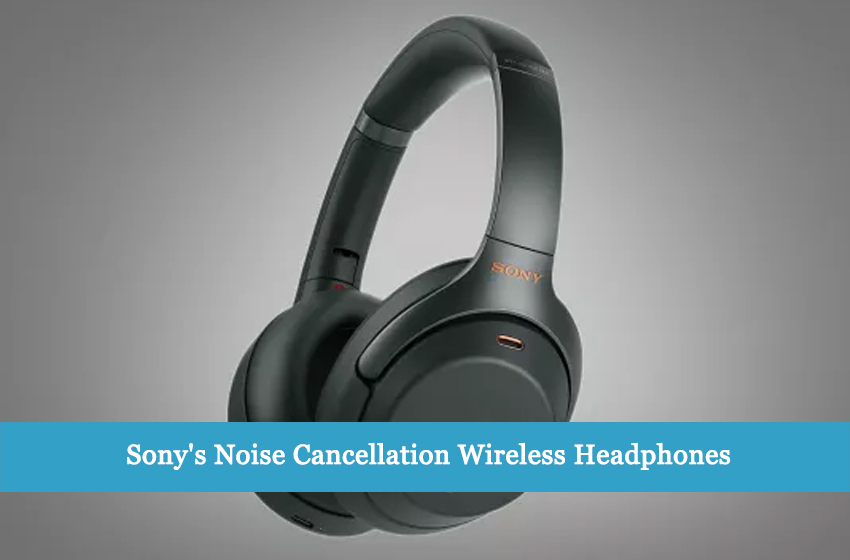 Sony’s New Wireless Headphones Provide Noise Cancellation For Tech Enthusiasts