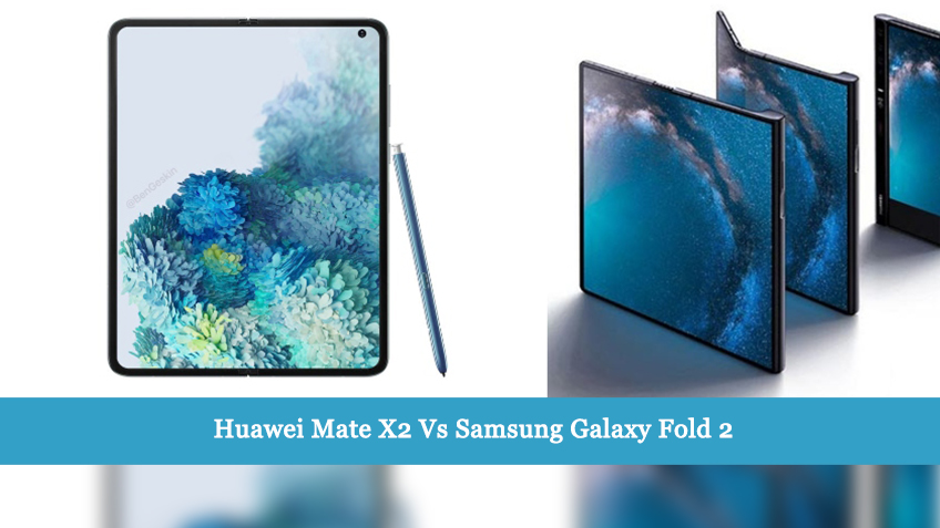 Huawei Mate X2 Vs Samsung Galaxy Fold 2