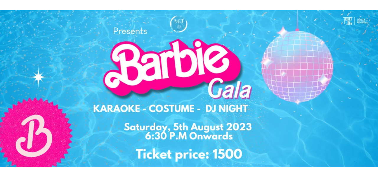 Act 3 Presents - Barbie Gala