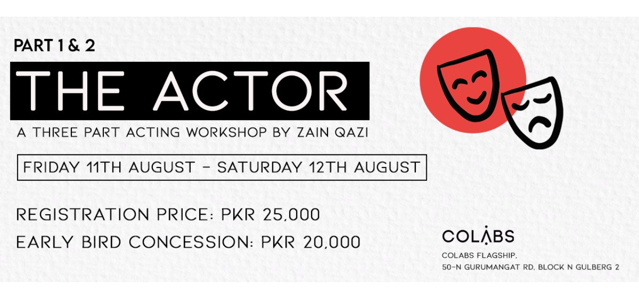 The Actor - Acting Workshop by Zain Qazi